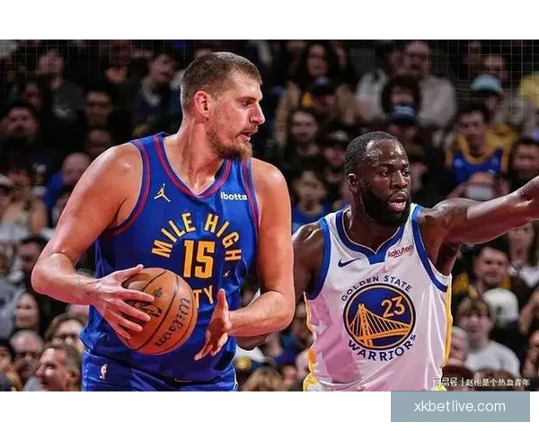 火箭连客冲三连胜约基奇领掘金誓复仇勇士